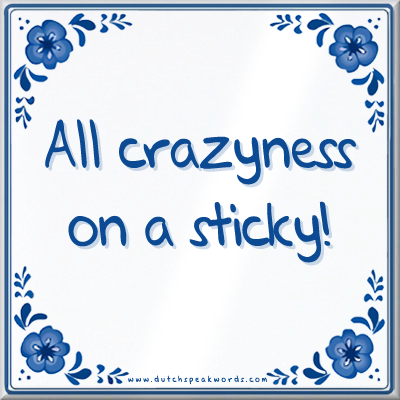 Dutch Speakwords tegel met Nederlands gezegde in Dunglish Steenkolenengels