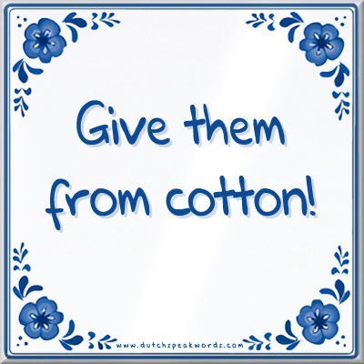 Dutch Speakwords tegel met Nederlands gezegde in Dunglish Steenkolenengels