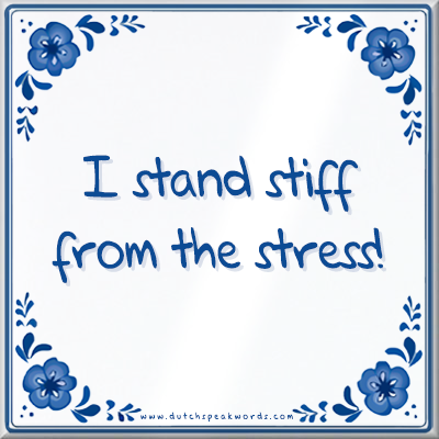 Dutch Speakwords tegel met Nederlands gezegde in Dunglish Steenkolenengels